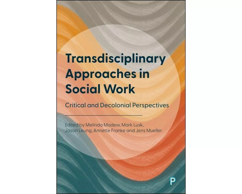 Transdisciplinary Approaches in Social Work
