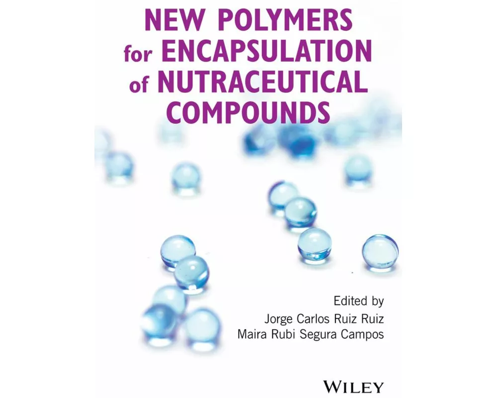 New Polymers for Encapsulation of Nutraceutical Compounds