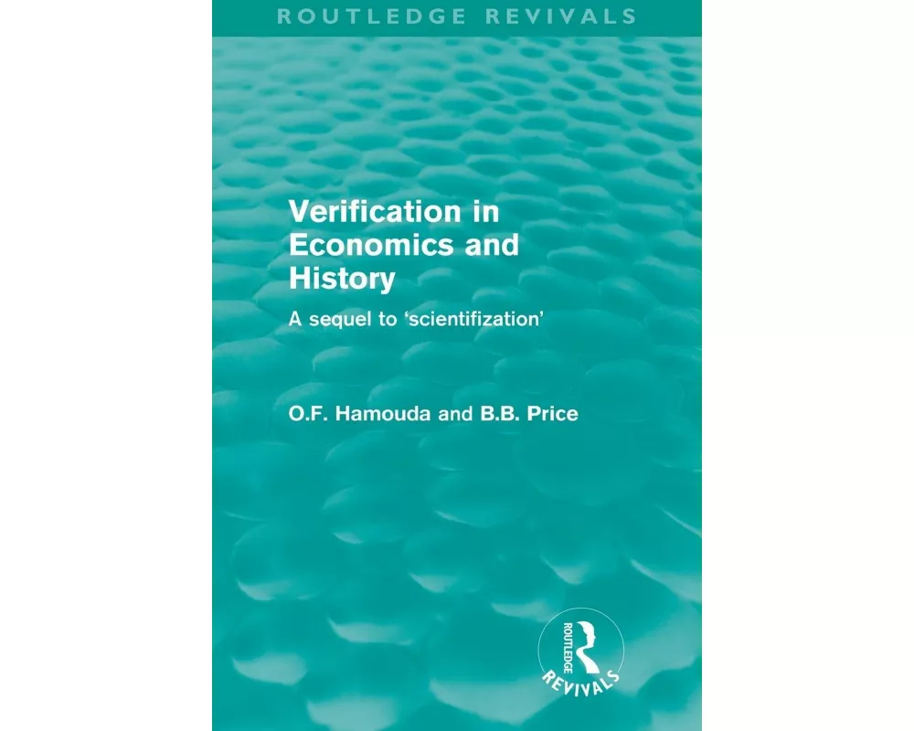 Verification in Economics and History (Routledge Revivals)