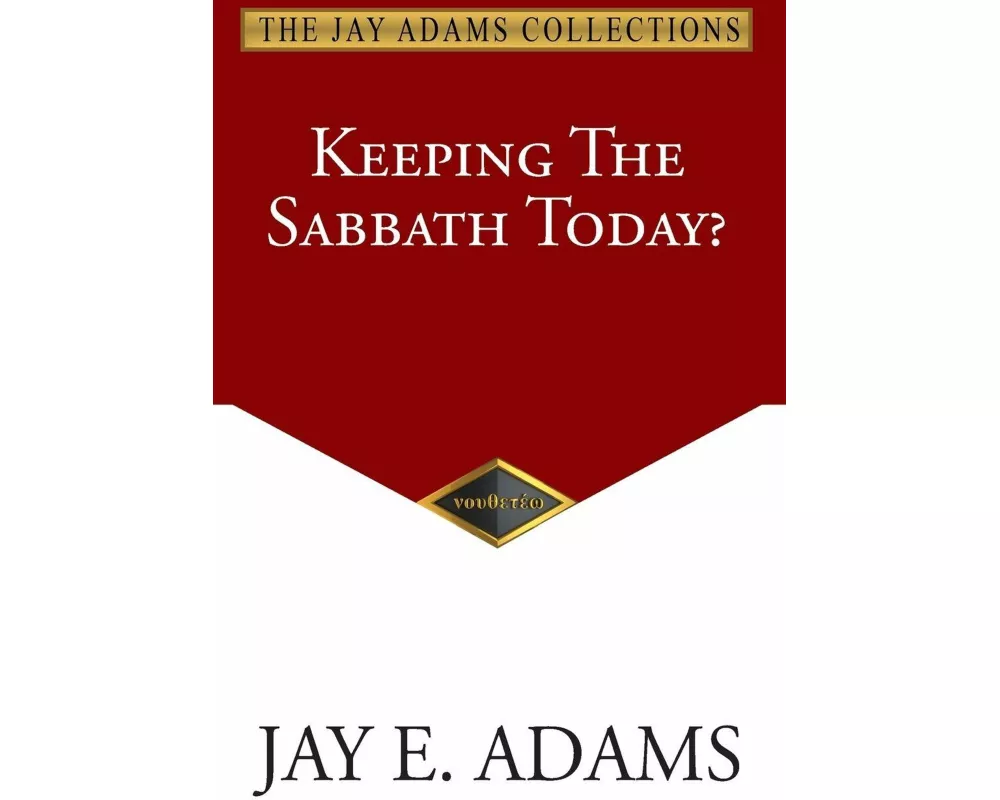 Keeping the Sabbath Today?