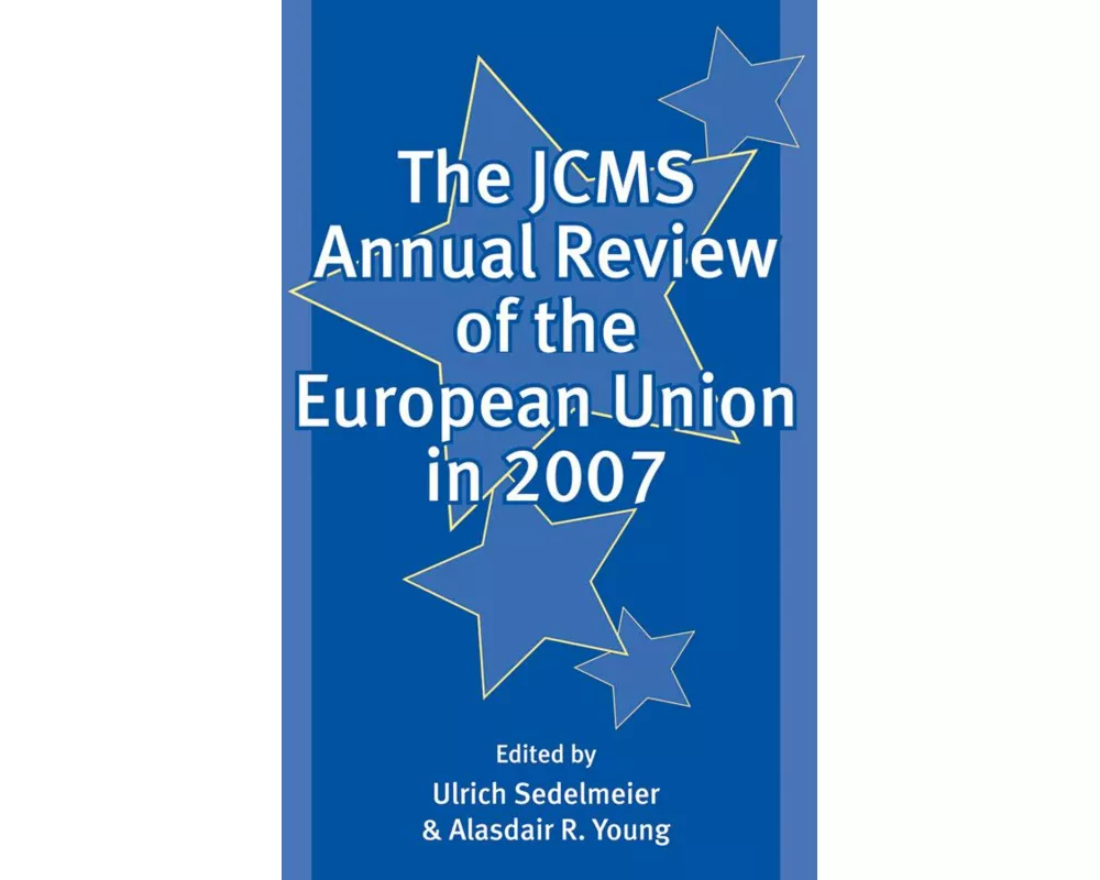 The JCMS Annual Review of the European Union in 2007