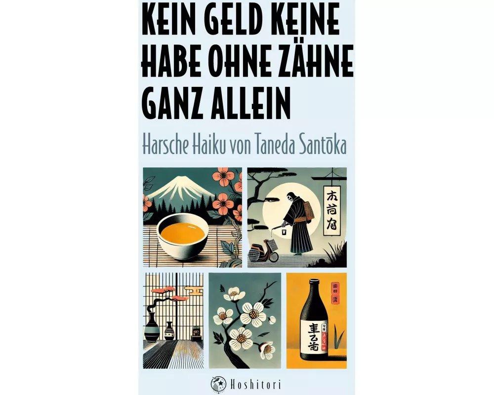 Kein Geld keine Habe ohne Zähne ganz allein