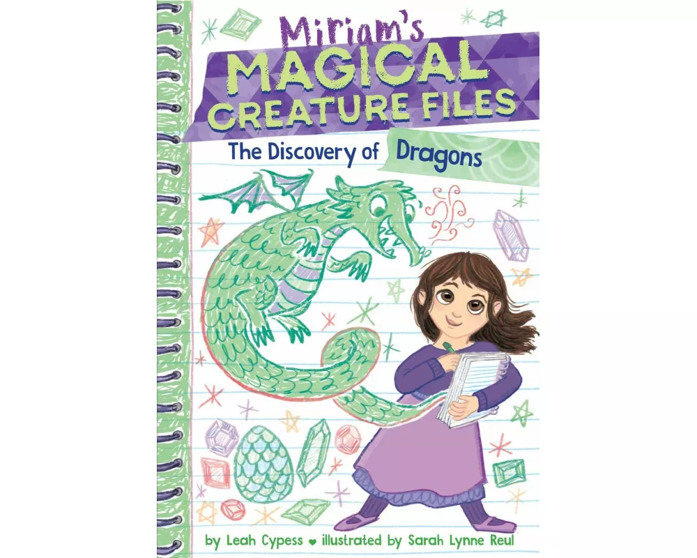 The Discovery of Dragons (Miriam's Magical Creature Files #2)