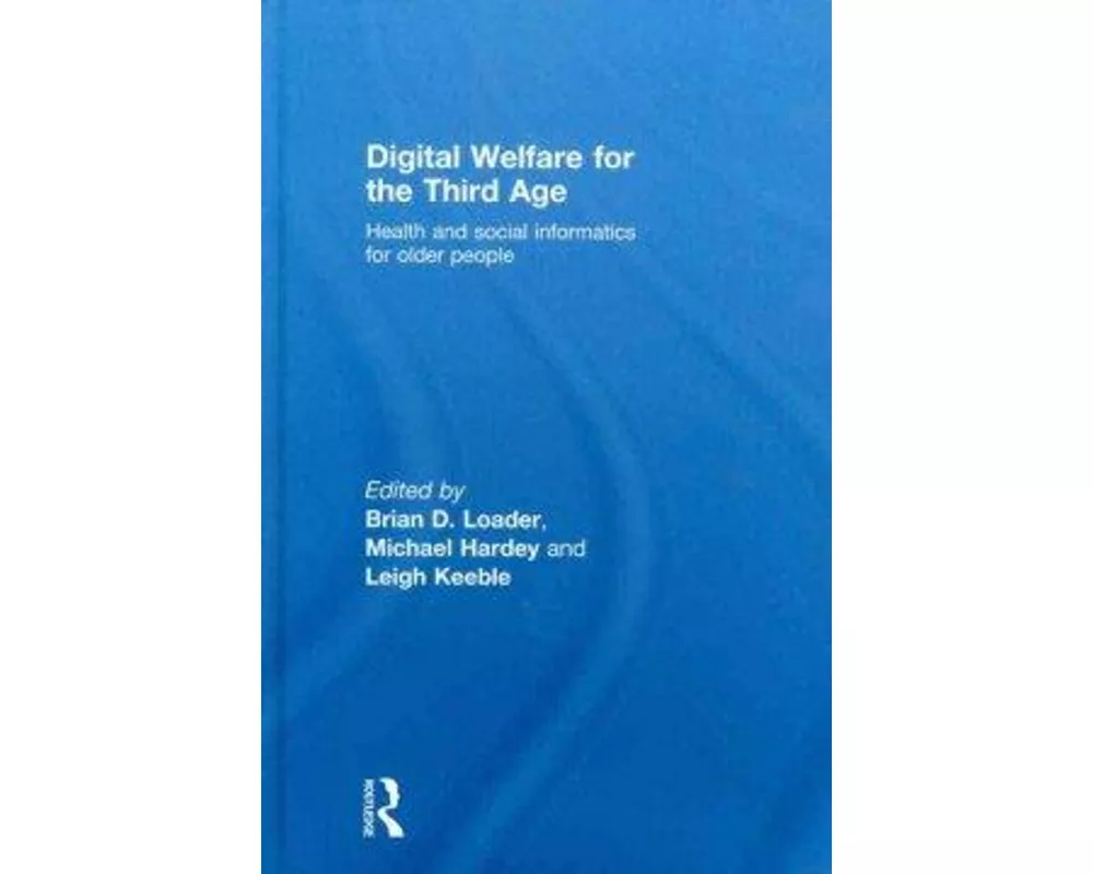 Digital Welfare for the Third Age
