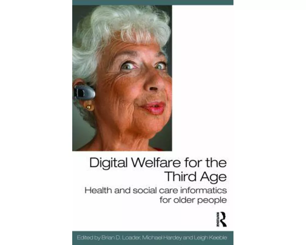 Digital Welfare for the Third Age