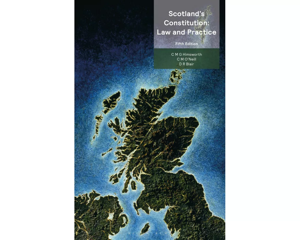 Scotland’s Constitution: Law and Practice