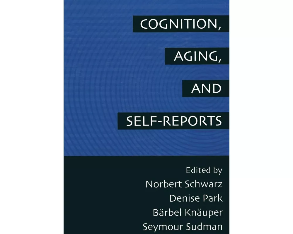 Cognition, Aging and Self-Reports