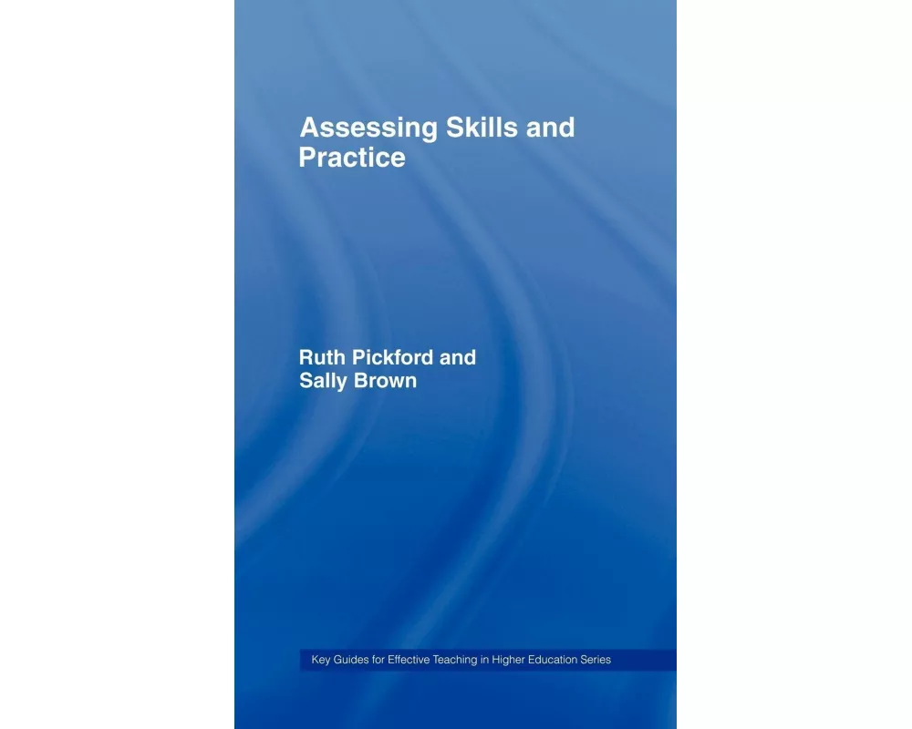 Assessing Skills and Practice