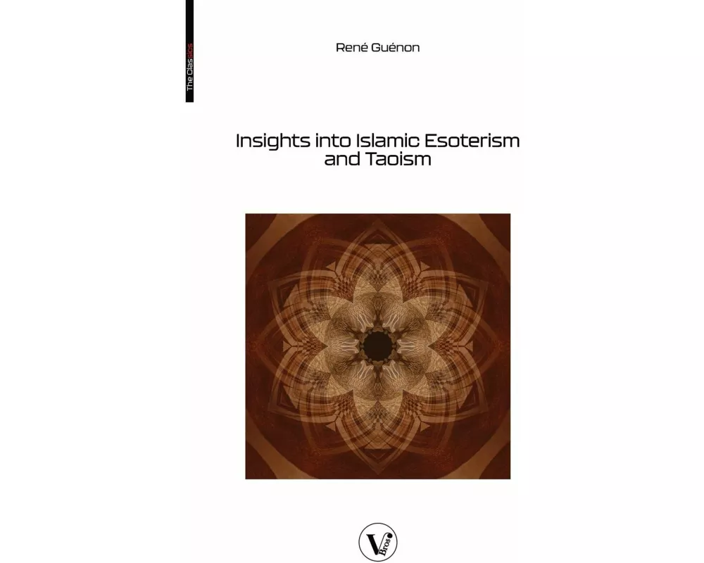 Insights into Islamic Esoterism and Taoism