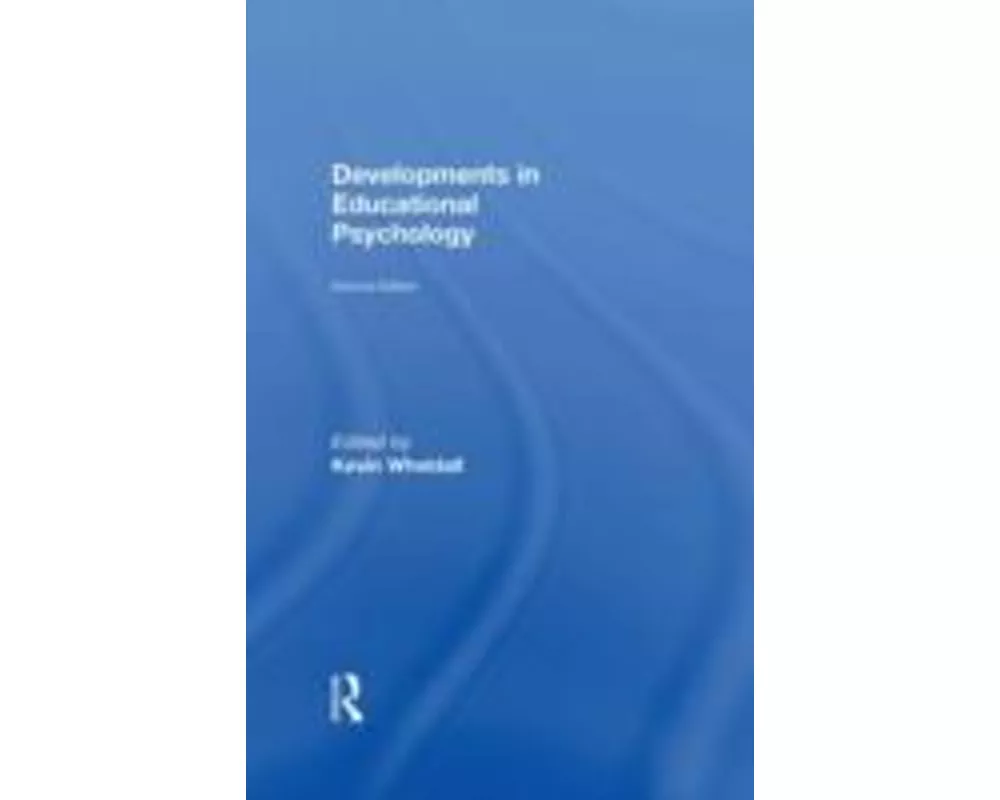 Developments in Educational Psychology