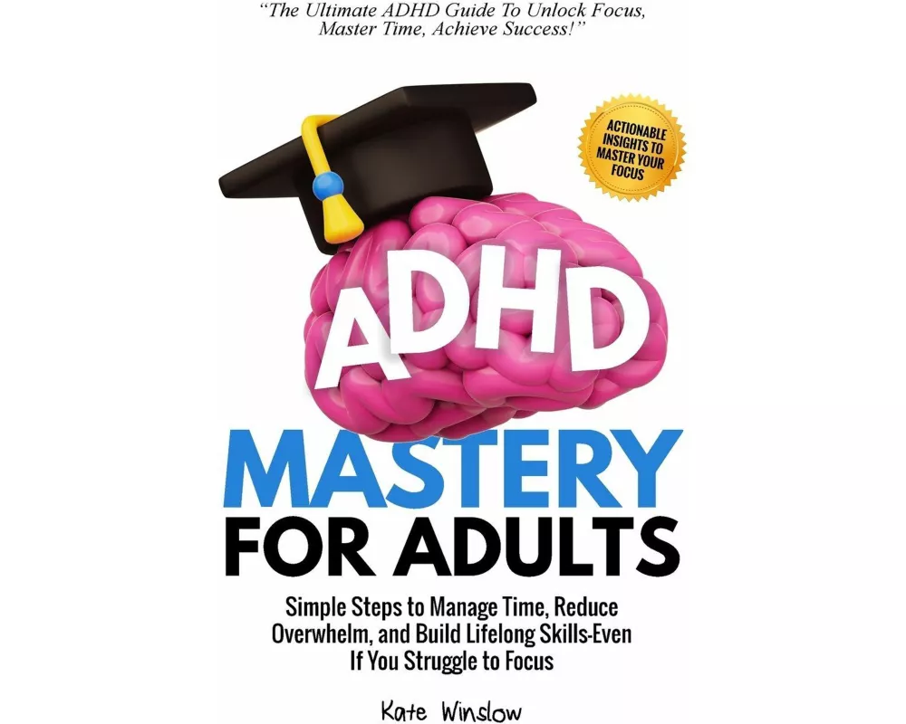 ADHD Mastery for Adults