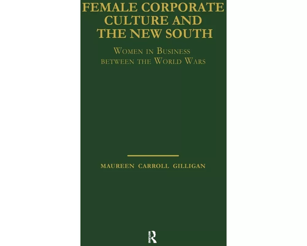 Female Corporate Culture and the New South