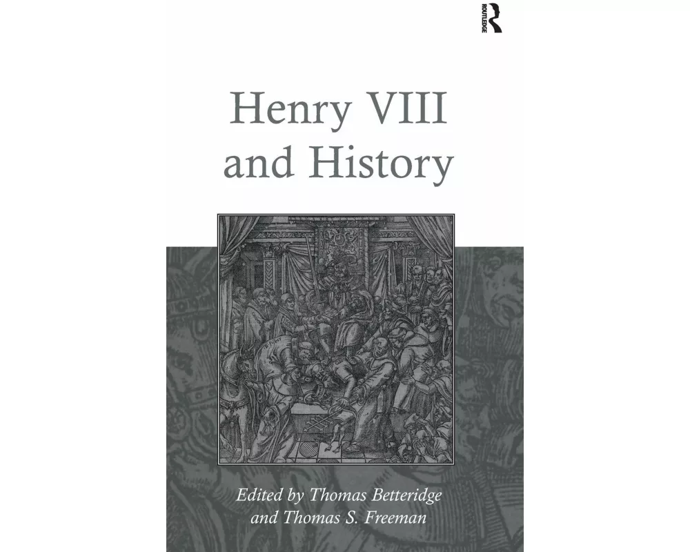 Henry VIII and History