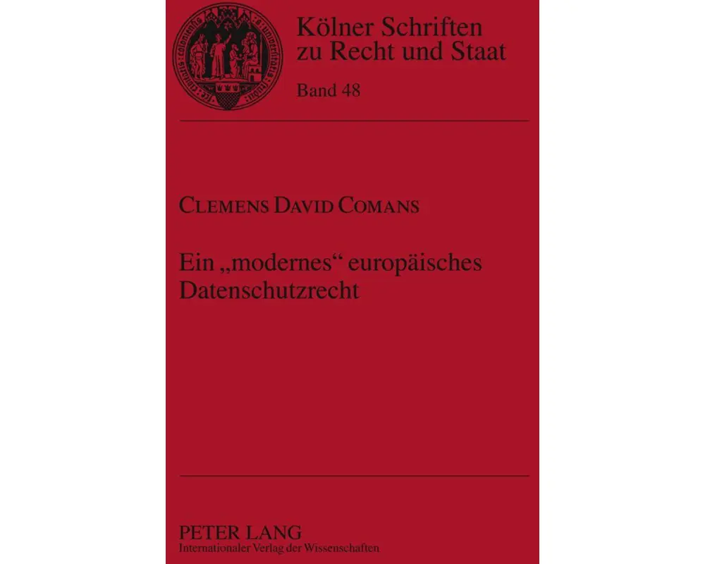 Ein 'modernes' europäisches Datenschutzrecht