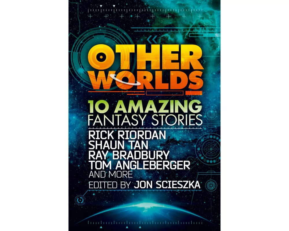 Other Worlds (feat. Stories by Rick Riordan, Shaun Tan, Tom Angleberger, Ray Bradbury and More)