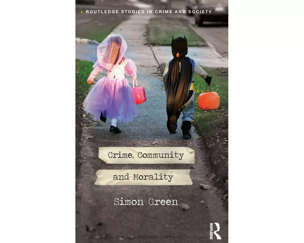 Crime, Community and Morality