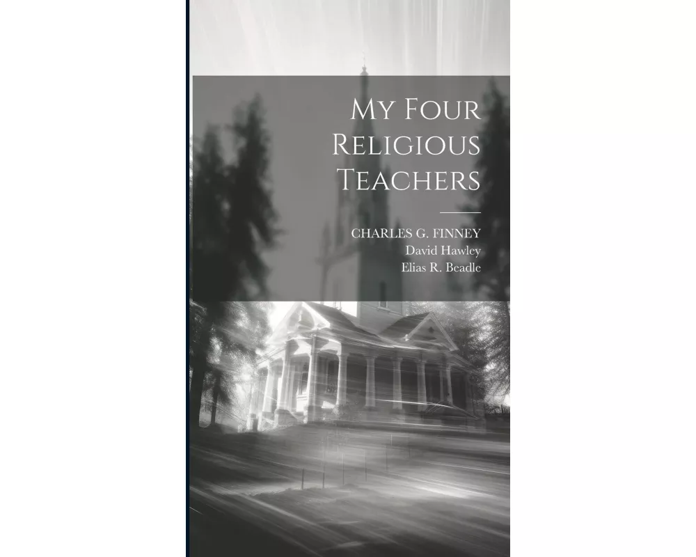 My Four Religious Teachers