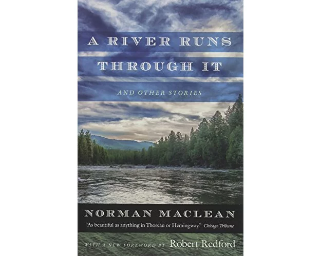 A River Runs Through it and Other Stories