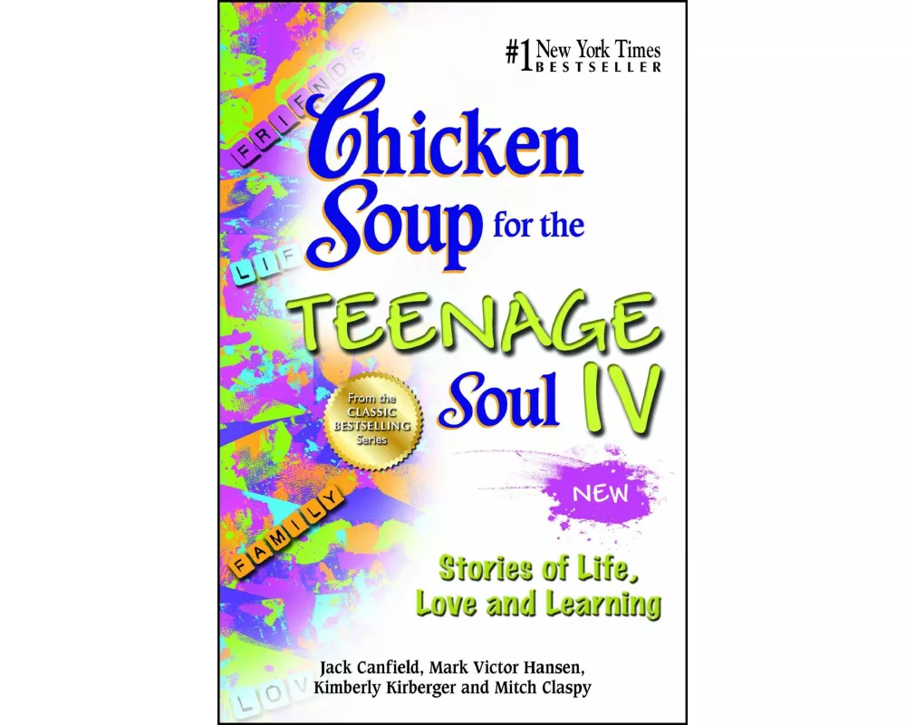 Chicken Soup for the Teenage Soul IV