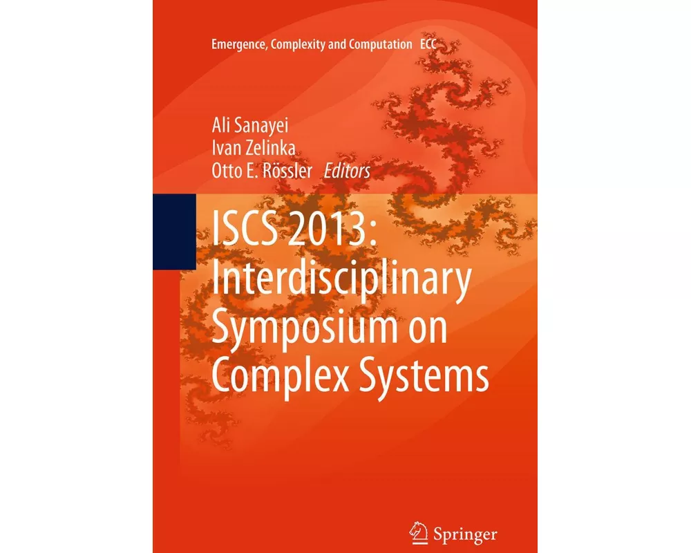 ISCS 2013: Interdisciplinary Symposium on Complex Systems