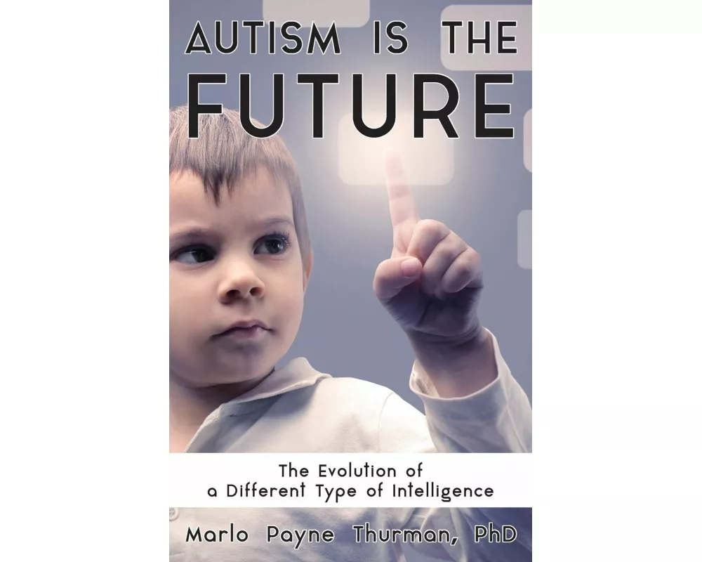 Autism Is the Future