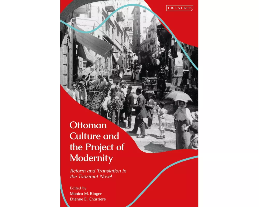 Ottoman Culture and the Project of Modernity