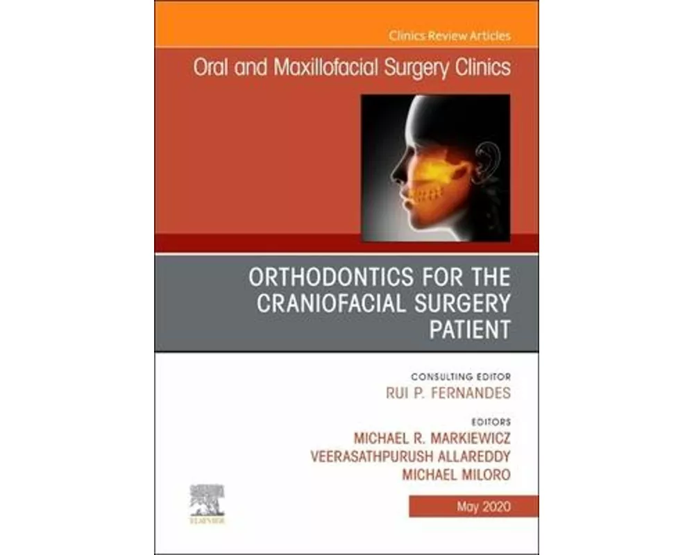 Orthodontics for the Craniofacial Surgery Patient: Volume 32-2