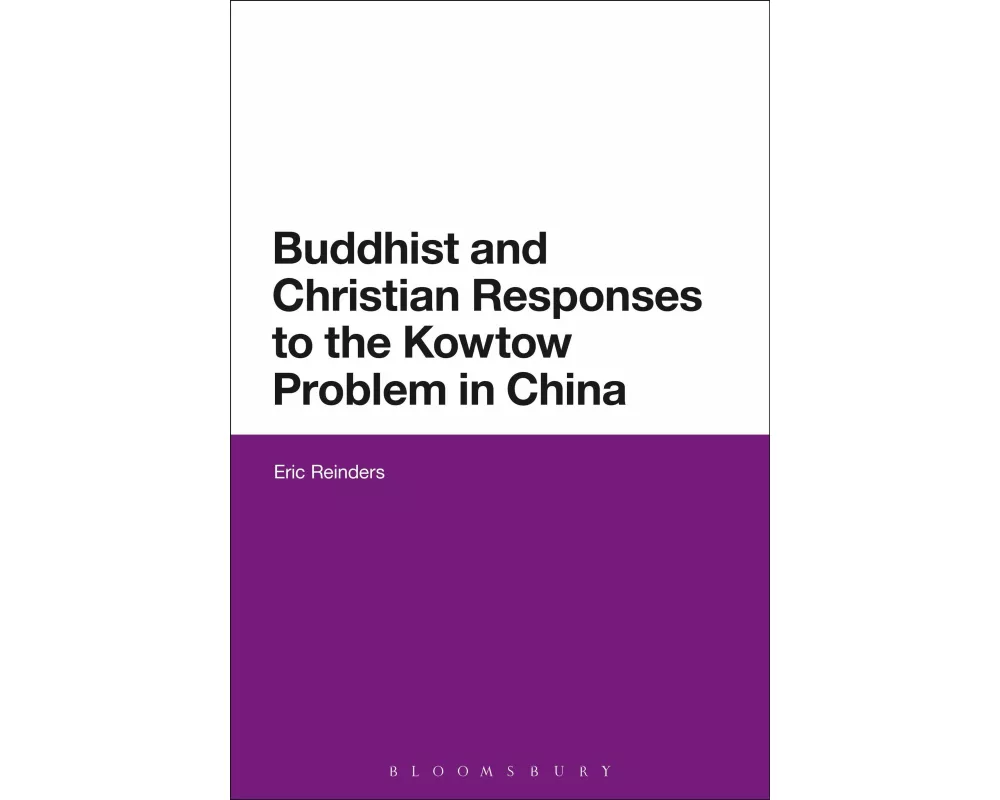 Buddhist and Christian Responses to the Kowtow Problem in China