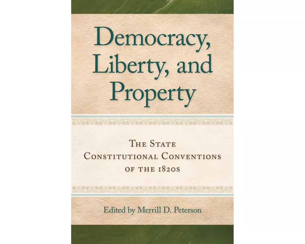 Democracy, Liberty, and Property