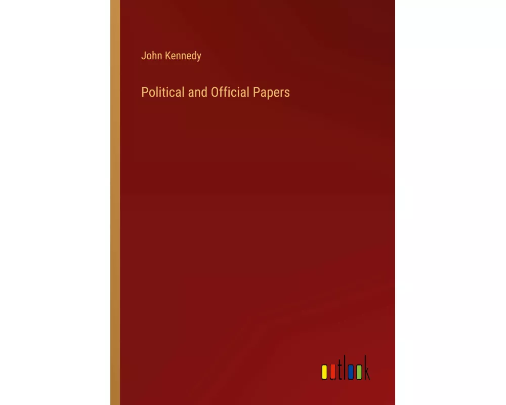 Political and Official Papers