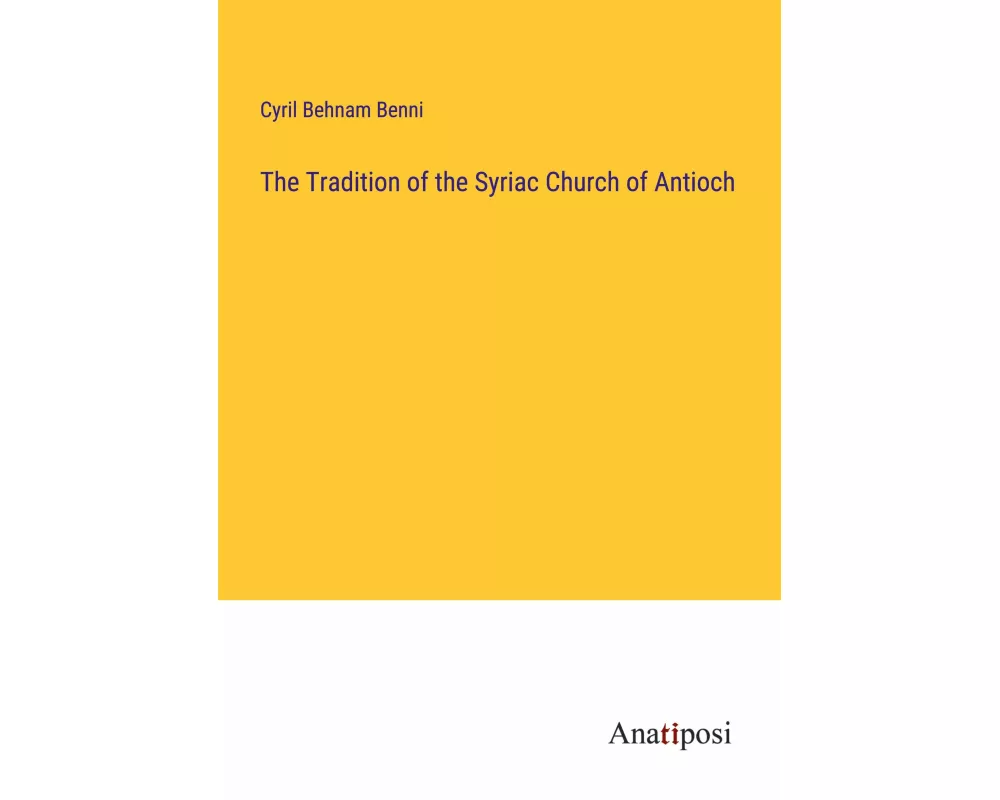 The Tradition of the Syriac Church of Antioch