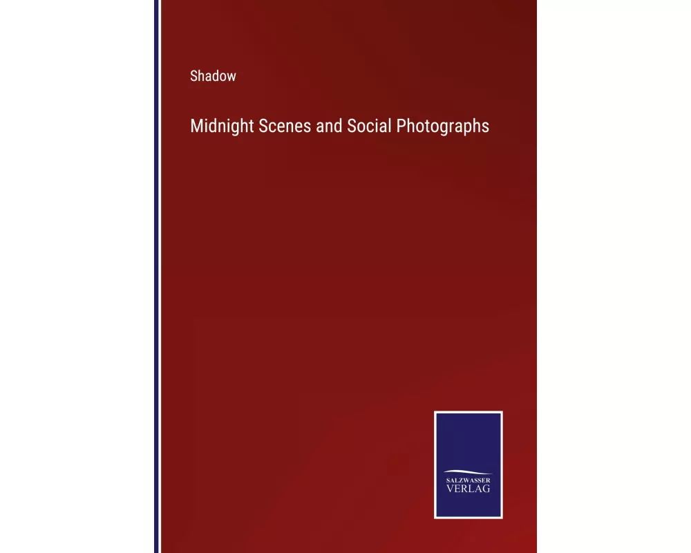 Midnight Scenes and Social Photographs