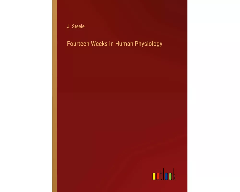 Fourteen Weeks in Human Physiology