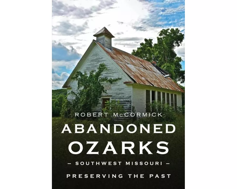 Abandoned Ozarks