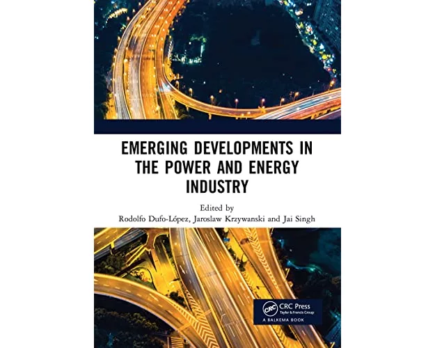 Emerging Developments in the Power and Energy Industry
