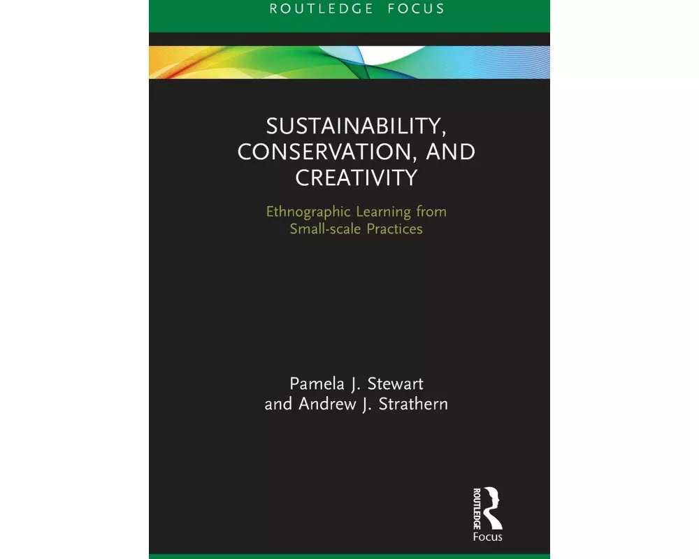 Sustainability, Conservation, and Creativity