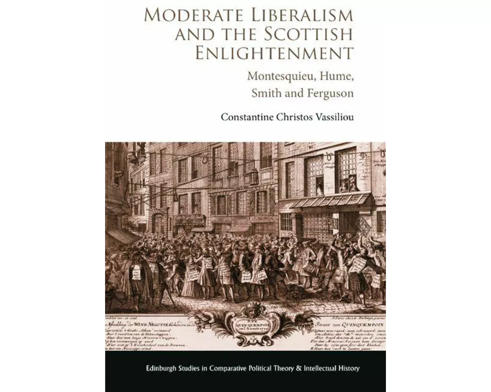 Moderate Liberalism and the Scottish Enlightenment