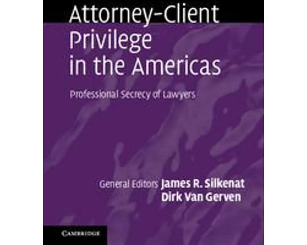 Attorney-Client Privilege in the Americas