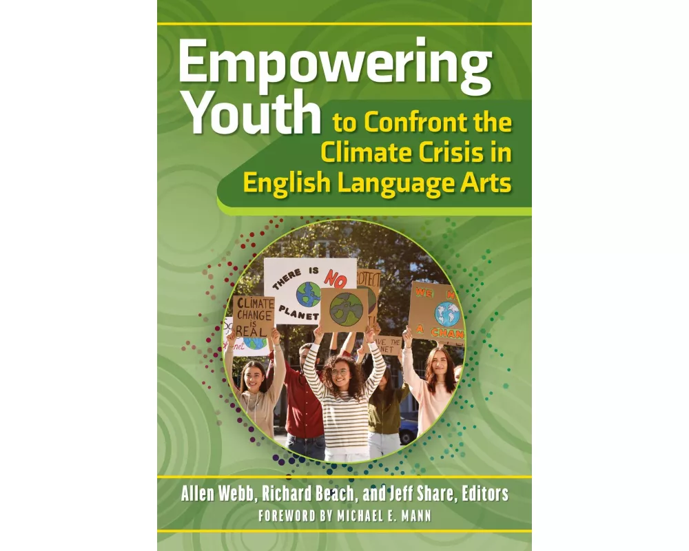 Empowering Youth to Confront the Climate Crisis in English Language Arts