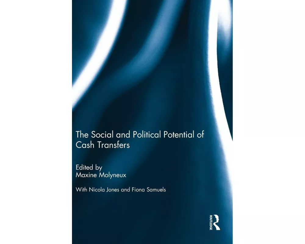 The Social and Political Potential of Cash Transfers