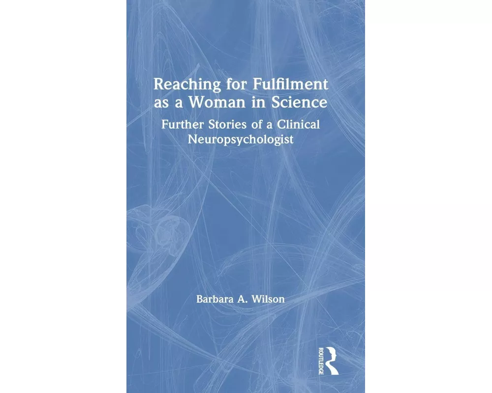 Reaching for Fulfilment as a Woman in Science