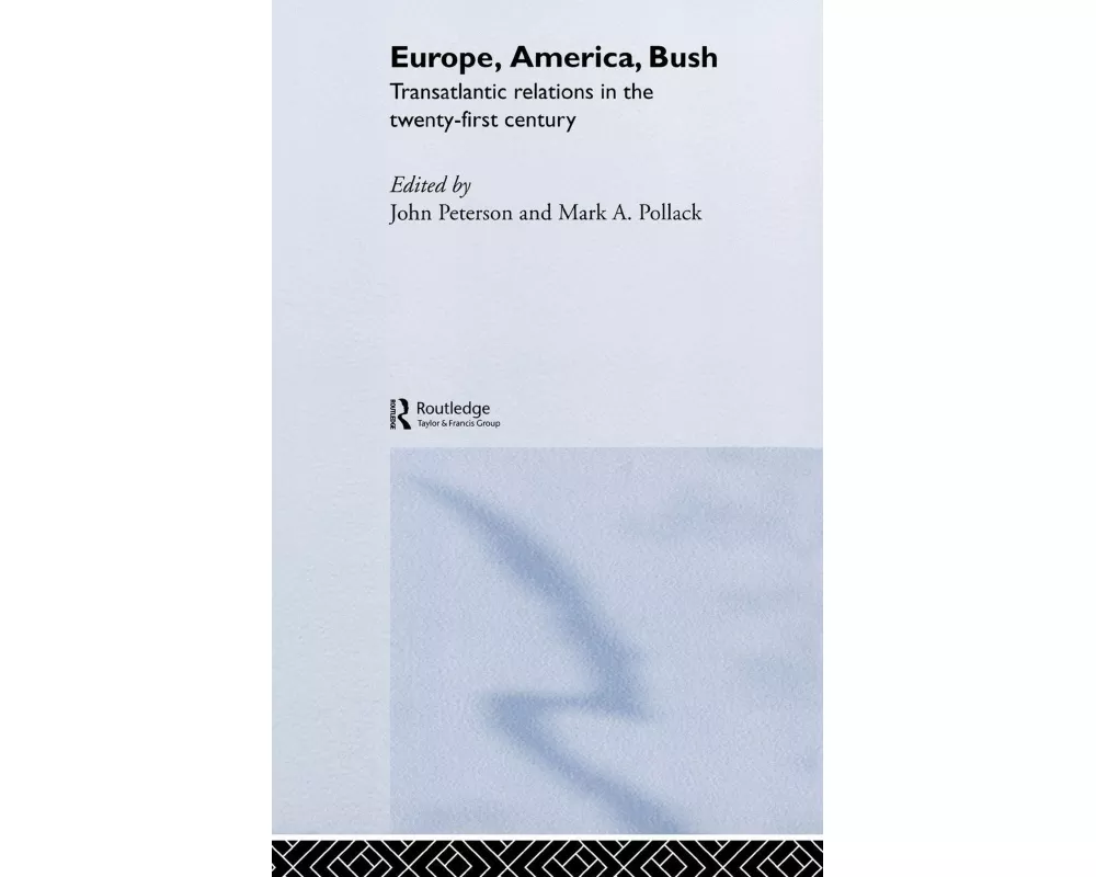 Europe, America, Bush