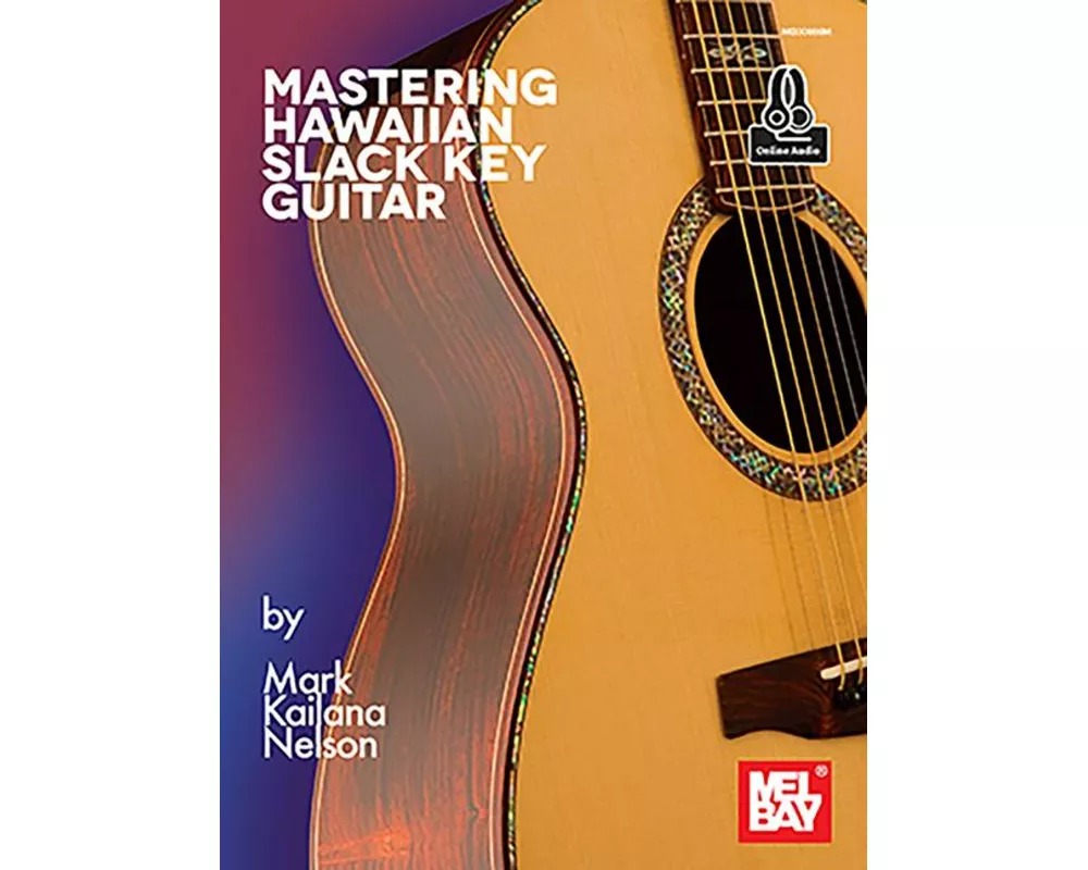 Mastering Hawaiian Slack Key Guitar