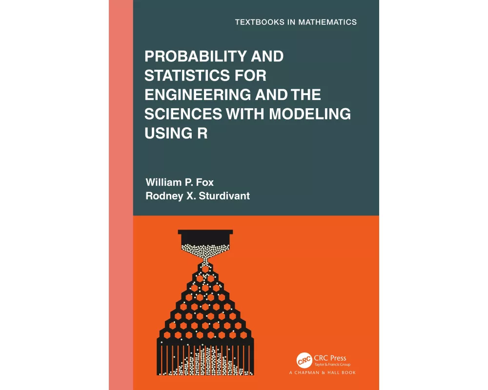 Probability and Statistics for Engineering and the Sciences with Modeling using R