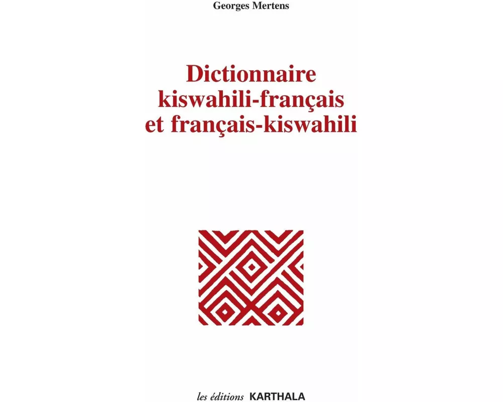 Dictionnaire kiswahili-français et français-kiswahili