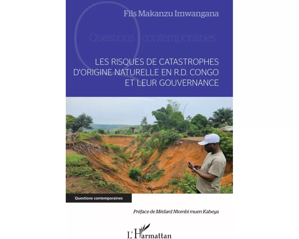 Les risques de catastrophes d'origine naturelle en R.D. Congo et leur gouvernance