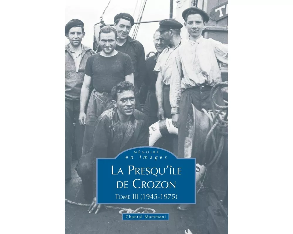 Crozon (Presqu'île de) - Tome III