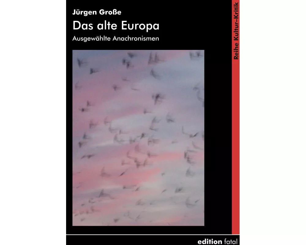 Das alte Europa