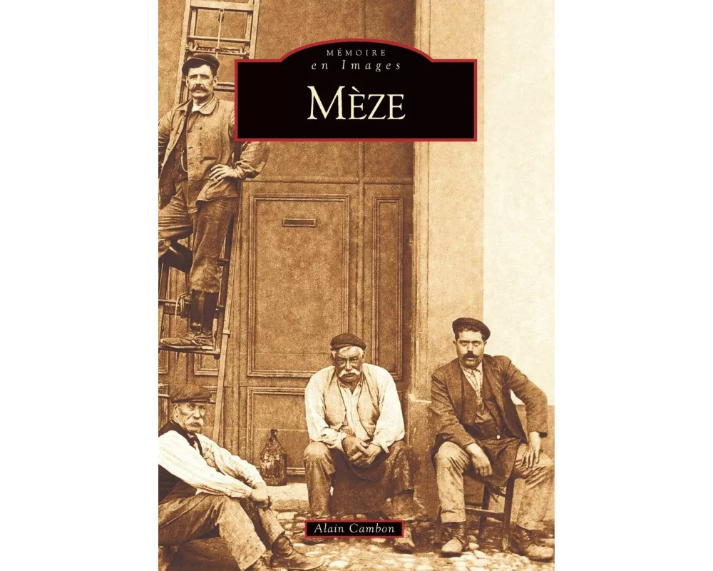Mèze - Tome I