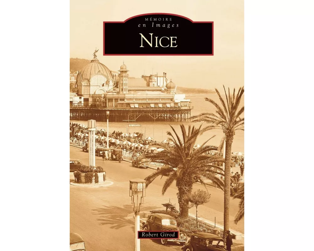 Nice - Tome I